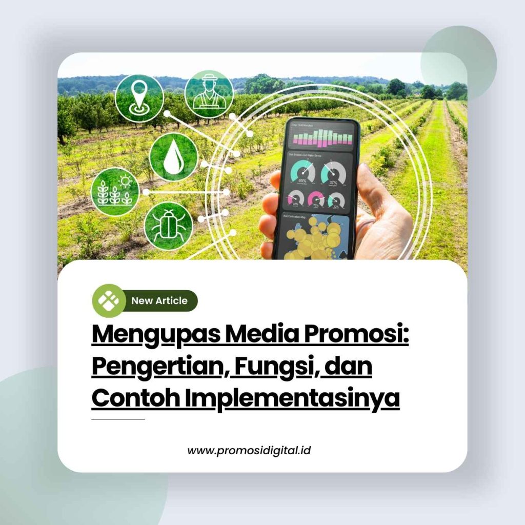 Mengupas Media Promosi Pengertian, Fungsi, dan Contoh Implementasinya