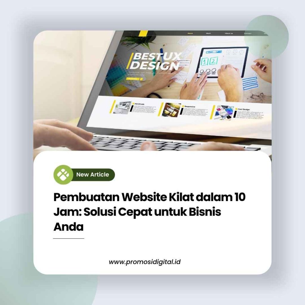 Pembuatan Website Kilat dalam 10 Jam Solusi Cepat untuk Bisnis Anda