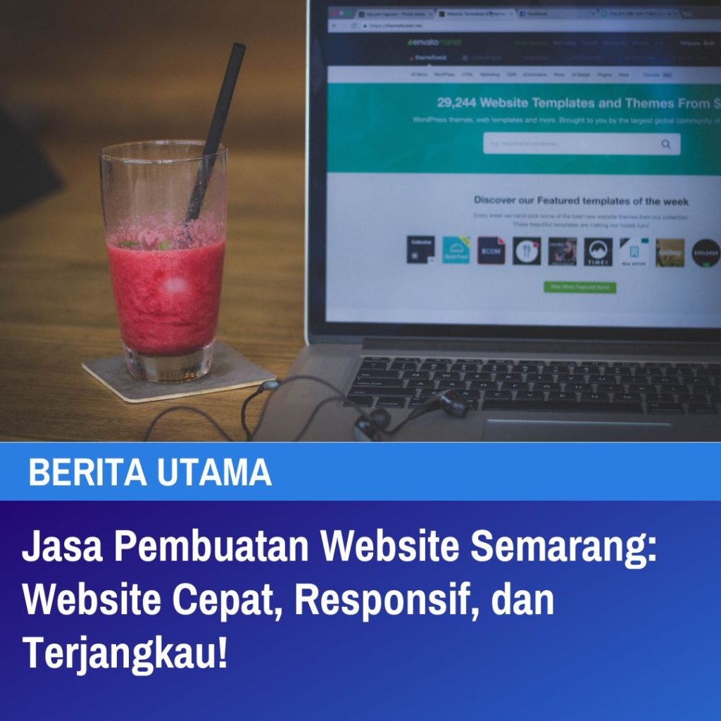 Jasa Pembuatan Website Semarang Website Cepat, Responsif, dan Terjangkau!