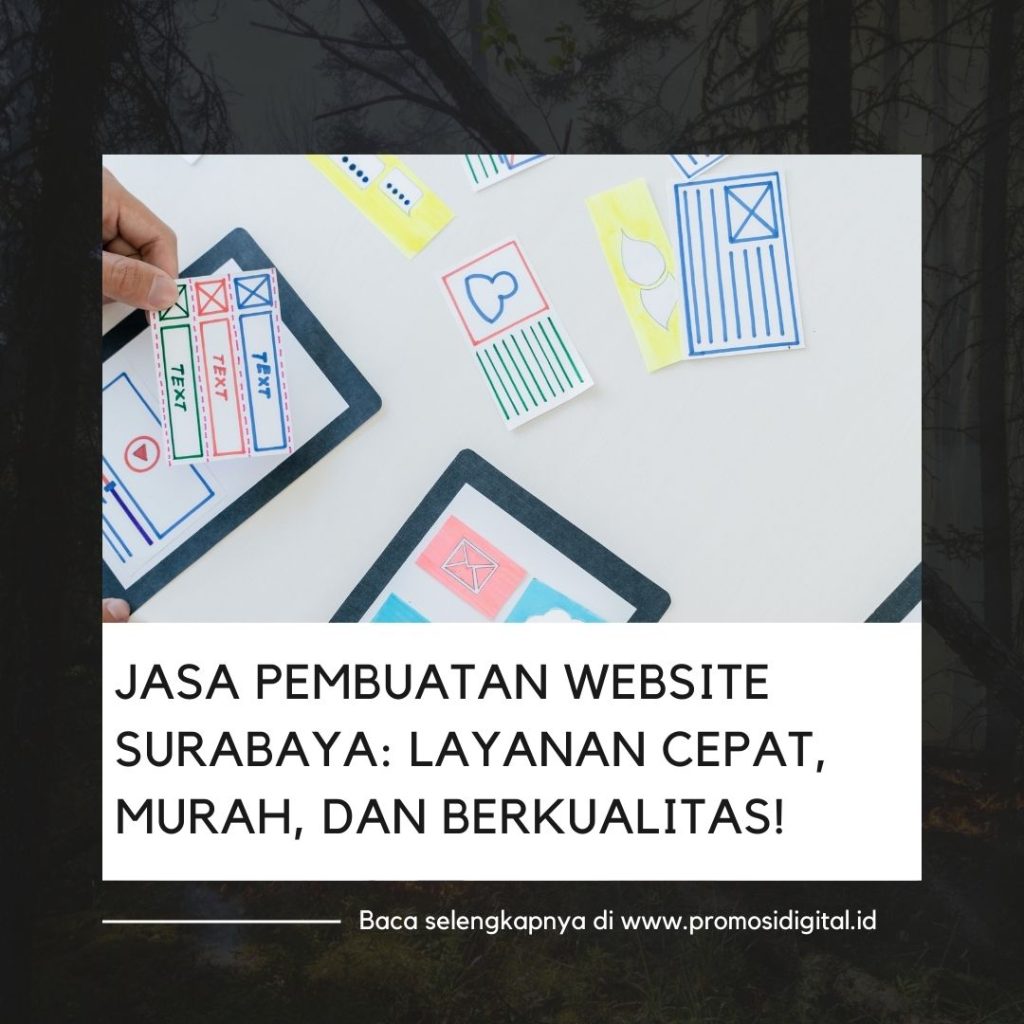 Jasa Pembuatan Website Surabaya Layanan Cepat, Murah, dan Berkualitas!